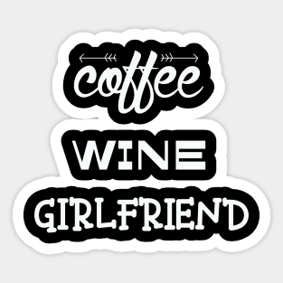 Coffee Wine Girlfriend Sticker